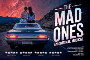 Promotional artwork for The Mad Ones musical
